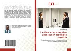 Bookcover of La réforme des entreprises publiques en République du Bénin