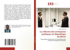 Copertina di La réforme des entreprises publiques en République du Bénin