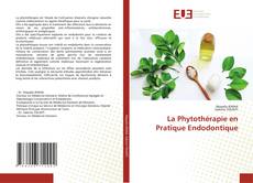 Copertina di La Phytothérapie en Pratique Endodontique