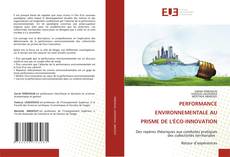 Bookcover of PERFORMANCE ENVIRONNEMENTALE AU PRISME DE L'ÉCO-INNOVATION