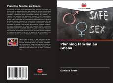 Borítókép a  Planning familial au Ghana - hoz