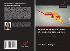 Couverture de Muzeum sztuki współczesnej jako narzędzie pedagogiczne