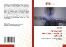 Portada del libro de LES TUMEURS NEUROBLASTIQUES DE L'ENFANT