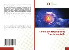Bookcover of Chimie Bioinorganique de l'Hernie Inguinale