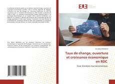 Copertina di Taux de change, ouverture et croissance économique en RDC