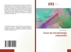 Copertina di Cours de microbiologie industrielle