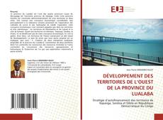 Portada del libro de DÉVELOPPEMENT DES TERRITOIRES DE L’OUEST DE LA PROVINCE DU LUALABA