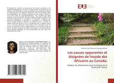 Copertina di Les causes apparentes et éloignées de l'exode des Africains au Canada: