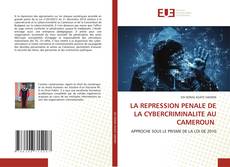 Portada del libro de LA REPRESSION PENALE DE LA CYBERCRIMINALITE AU CAMEROUN