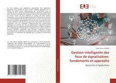 Gestion intelligente des feux de signalisation: fondements et approche kitap kapağı