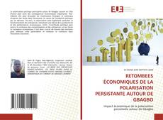 Portada del libro de RETOMBEES ÉCONOMIQUES DE LA POLARISATION PERSISTANTE AUTOUR DE GBAGBO