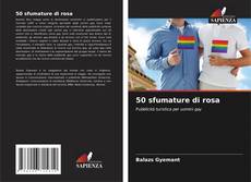 Couverture de 50 sfumature di rosa