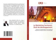 Copertina di Le Marketing Territorial : Outil de développement