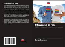 Couverture de 50 nuances de rose