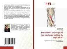 Traitement chirurgicale des fractures isolées du capitellum kitap kapağı