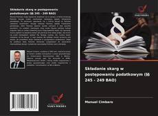 Couverture de Składanie skarg w postępowaniu podatkowym (§§ 245 - 249 BAO)