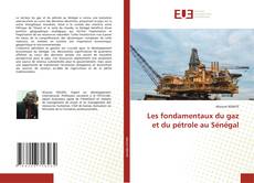 Les fondamentaux du gaz et du pétrole au Sénégal kitap kapağı