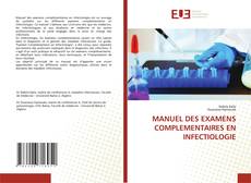 MANUEL DES EXAMENS COMPLEMENTAIRES EN INFECTIOLOGIE kitap kapağı