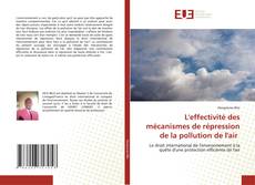 Borítókép a  L'effectivité des mécanismes de répression de la pollution de l'air - hoz