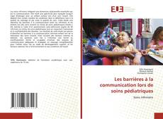 Portada del libro de Les barrières à la communication lors de soins pédiatriques