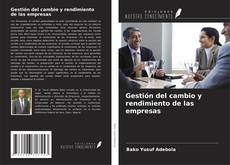 Gestión del cambio y rendimiento de las empresas kitap kapağı