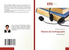 Copertina di Théorie de l'orthographe