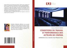 Copertina di CONDITIONS DE TRAVAIL ET PERFORMANCE DES ACTEURS DE CINÉMA