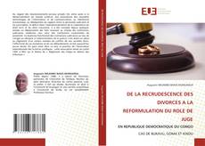 Buchcover von DE LA RECRUDESCENCE DES DIVORCES A LA REFORMULATION DU ROLE DE JUGE