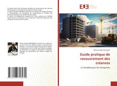 Couverture de Guide pratique de recouvrement des créances