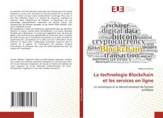 Copertina di La technologie Blockchain et les services en ligne