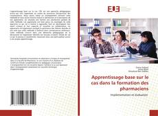 Обложка Apprentissage base sur le cas dans la formation des pharmaciens