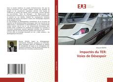 Bookcover of Impactés du TER: Voies de Désespoir