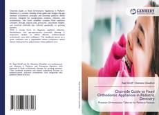 Portada del libro de Chairside Guide to Fixed Orthodontic Appliances in Pediatric Dentistry