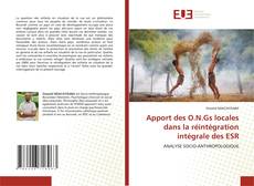 Apport des O.N.Gs locales dans la réintégration intégrale des ESR的封面