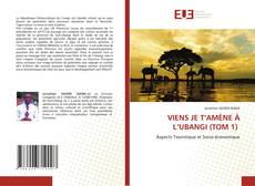 Borítókép a  VIENS JE T’AMÈNE À L’UBANGI (TOM 1) - hoz