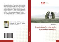 Borítókép a  Impacts du trafic routier sur la qualité de l'air à Bamako - hoz