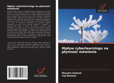 Wpływ cyberlearningu na płynność mówienia kitap kapağı