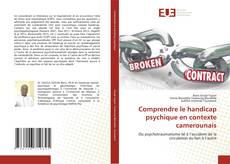 Couverture de Comprendre le handicap psychique en contexte camerounais