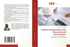 Bookcover of Gestion et Exploitation des Documents de Construction