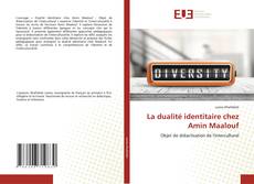 Portada del libro de La dualité identitaire chez Amin Maalouf