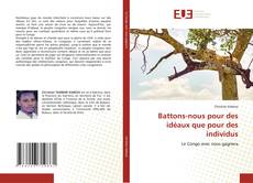 Bookcover of Battons-nous pour des idéaux que pour des individus