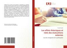 Copertina di Les effets théoriques et réels des évaluations externes