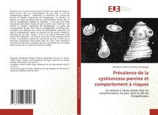 Copertina di Prévalence de la cysticercose porcine et comportement à risques