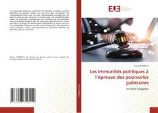 Borítókép a  Les immunités politiques à l’épreuve des poursuites judiciaires - hoz