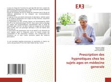 Copertina di Prescription des hypnotiques chez les sujets ages en médecine generale