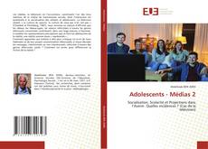 Adolescents - Médias 2 kitap kapağı