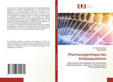 Bookcover of Pharmacogénétique des Antiplaquettaires