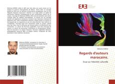 Bookcover of Regards d'auteurs marocains.