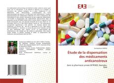 Couverture de Étude de la dispensation des médicaments anticancéreux