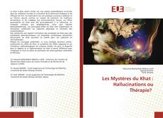 Bookcover of Les Mystères du Khat : Hallucinations ou Thérapie?